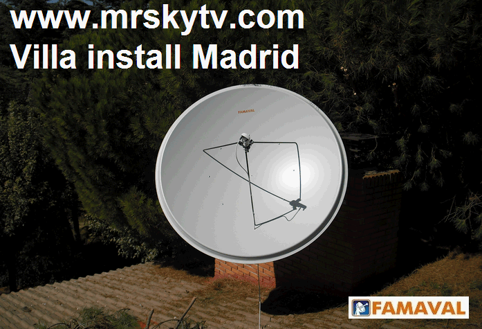 SKY TV SPAIN FAMAVAL SATELLITE DISH INSTALLATION IN MADRID
